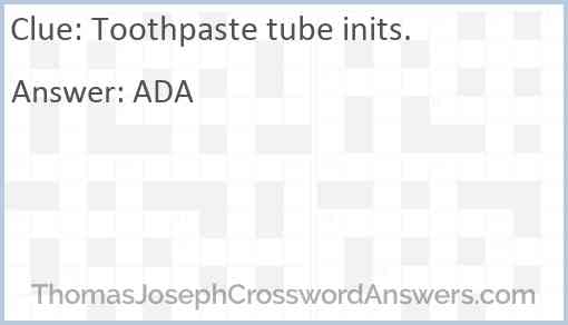 Toothpaste tube inits. Answer