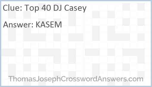 Top 40 DJ Casey Answer