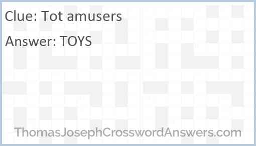 Tot amusers Answer