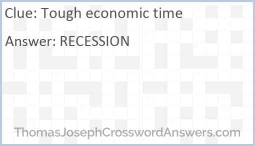 Tough economic time Answer