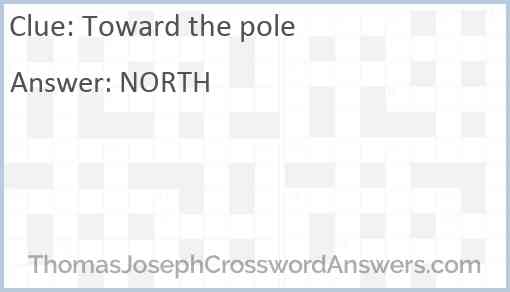 Toward the pole Answer