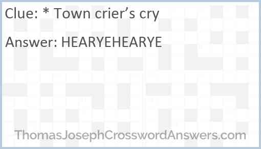 Town crier’s cry Answer