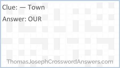 “— Town” Answer