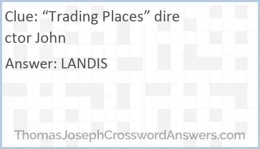 “Trading Places” director John Answer