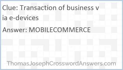 Transaction of business via e-devices Answer