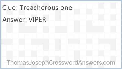 Treacherous one Answer