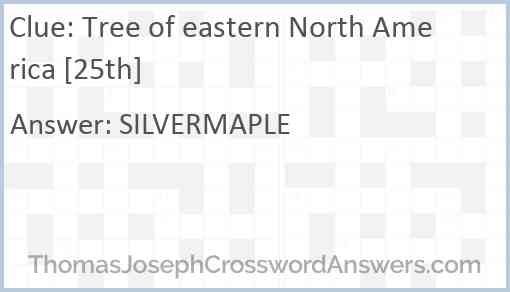 Tree of eastern North America [25th] Answer