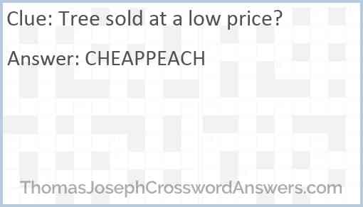 Tree sold at a low price? Answer