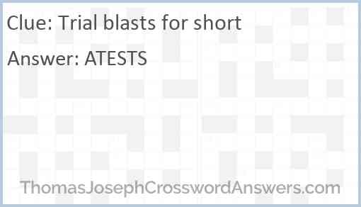 Trial blasts for short Answer