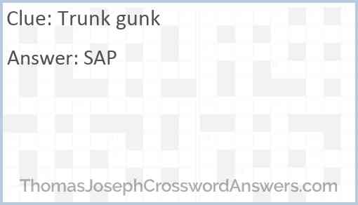 Trunk gunk Answer