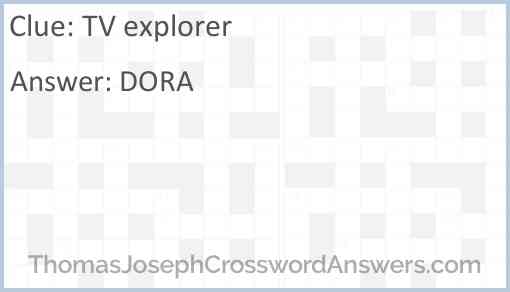 TV explorer crossword clue ThomasJosephCrosswordAnswers com