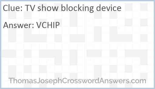 TV show blocking device Answer
