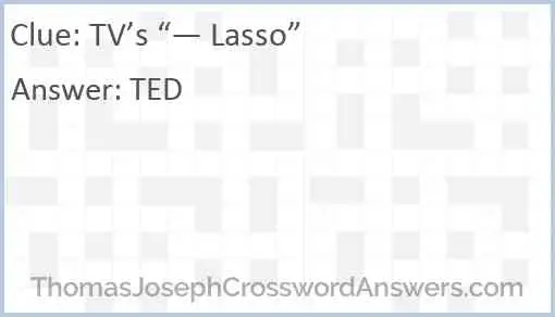 TV’s “— Lasso” Answer
