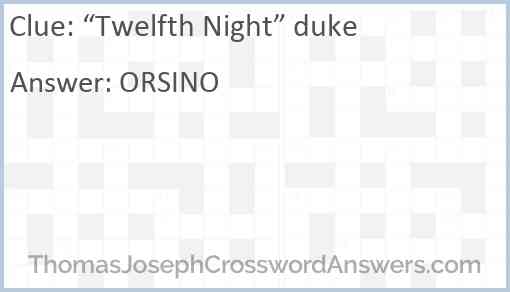 “Twelfth Night” duke Answer