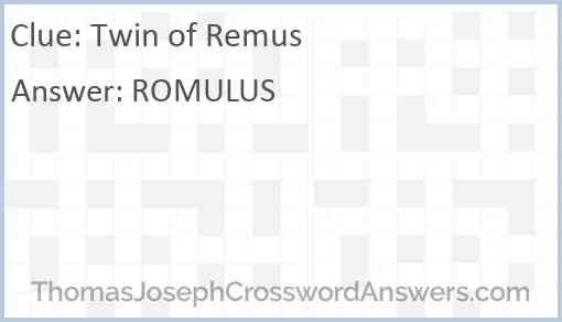 Twin of Remus Answer