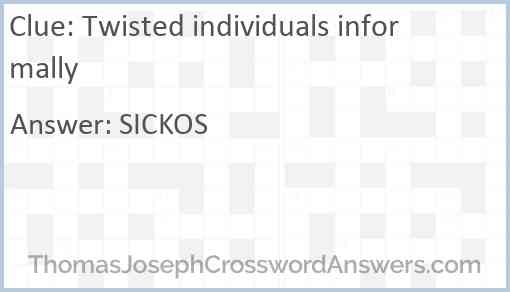 Twisted individuals informally Answer
