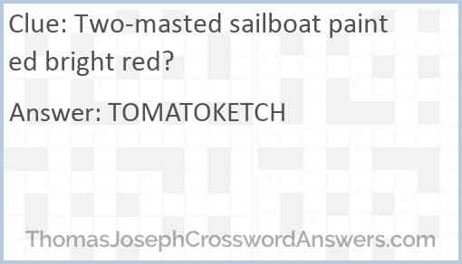 Two-masted sailboat painted bright red? Answer