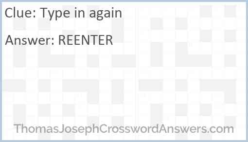 Type in again Answer