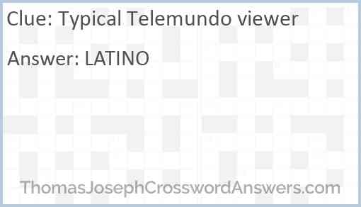 Typical Telemundo viewer Answer