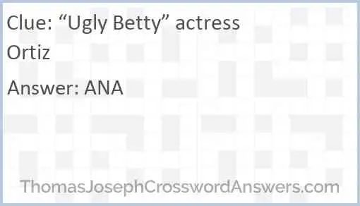 “Ugly Betty” actress Ortiz Answer