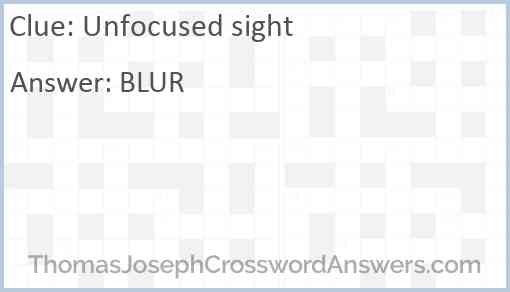 Unfocused sight Answer