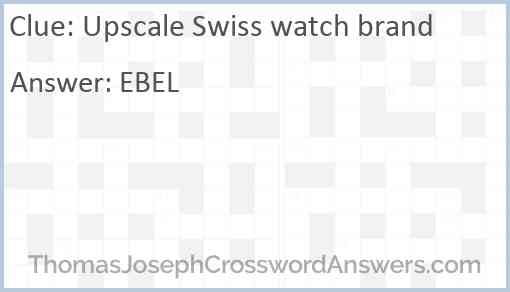 Upscale Swiss watch brand Answer