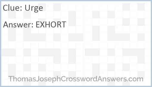 Urge crossword clue ThomasJosephCrosswordAnswers com