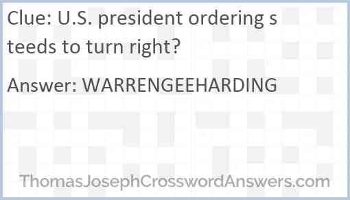 U.S. president ordering steeds to turn right? Answer