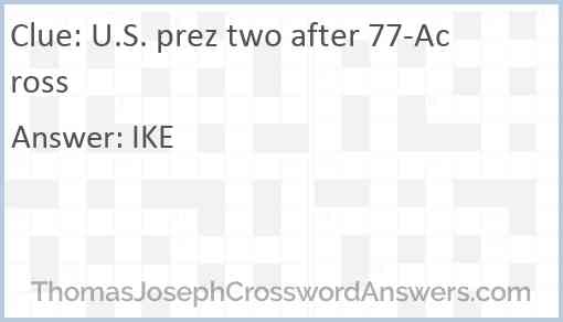 U.S. prez two after 77-Across Answer