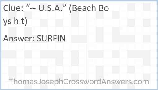 “-- U.S.A.” (Beach Boys hit) Answer