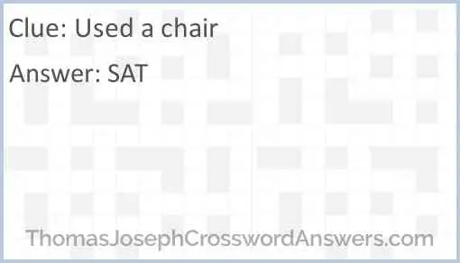 Used a chair Answer