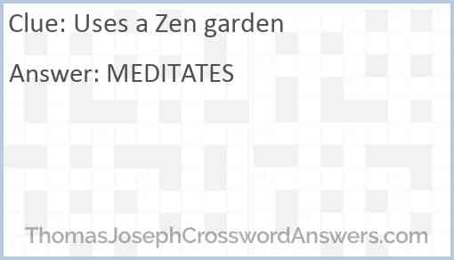 Uses a Zen garden Answer