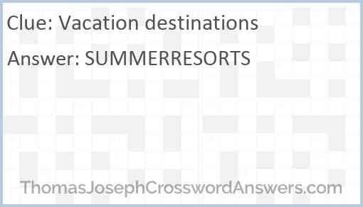 Vacation destinations Answer