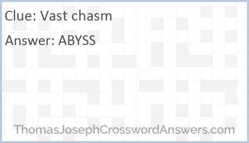 Vast chasm Answer