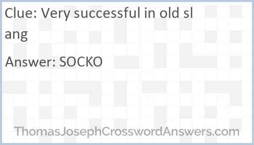 Very successful in old slang Answer