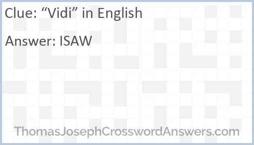 “Vidi” in English Answer