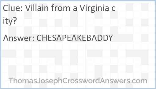 Villain from a Virginia city? Answer