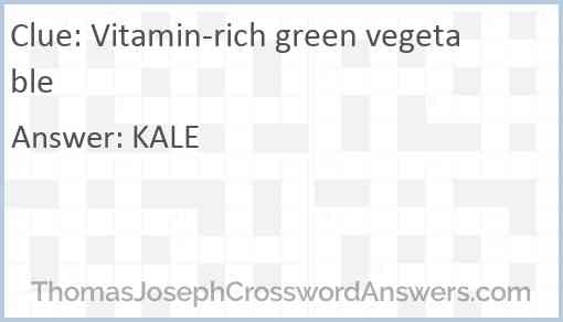 Vitamin-rich green vegetable Answer