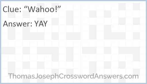 “Wahoo!” Answer