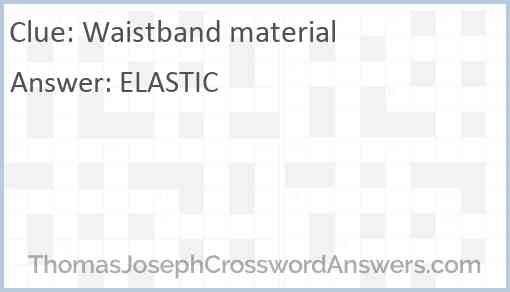 Waistband material Answer