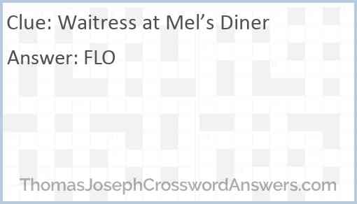 Waitress at Mel’s Diner Answer