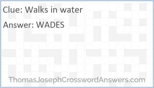 Walks in water Answer