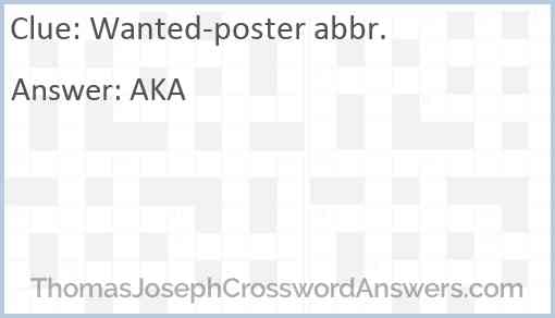 Wanted-poster abbr. Answer