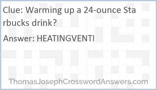 Warming up a 24-ounce Starbucks drink? Answer
