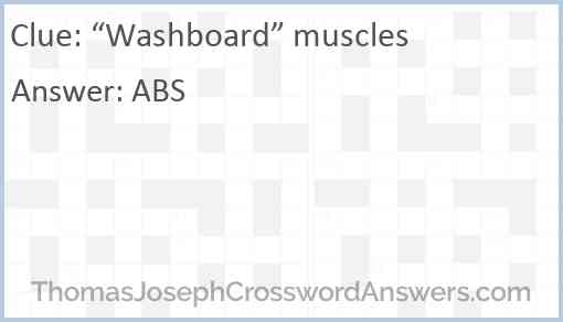 “Washboard” muscles Answer