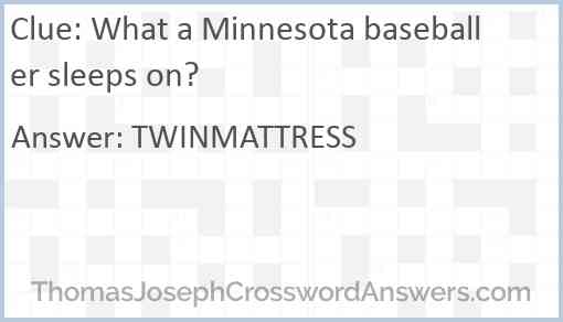 What a Minnesota baseballer sleeps on? Answer