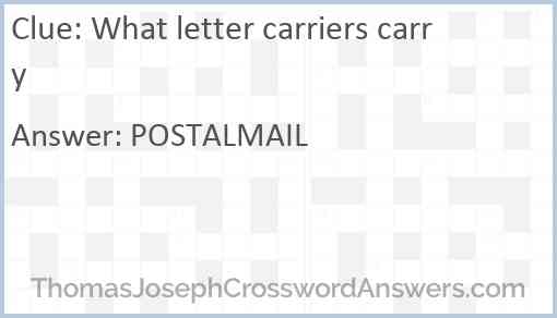 What letter carriers carry Answer