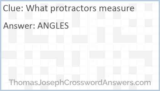 What protractors measure Answer