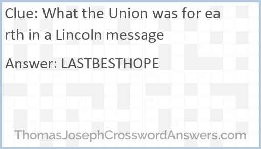What the Union was for earth in a Lincoln message Answer