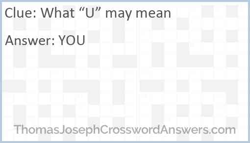 What “U” may mean Answer
